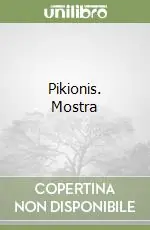Pikionis. Mostra Promozione Esclusiva