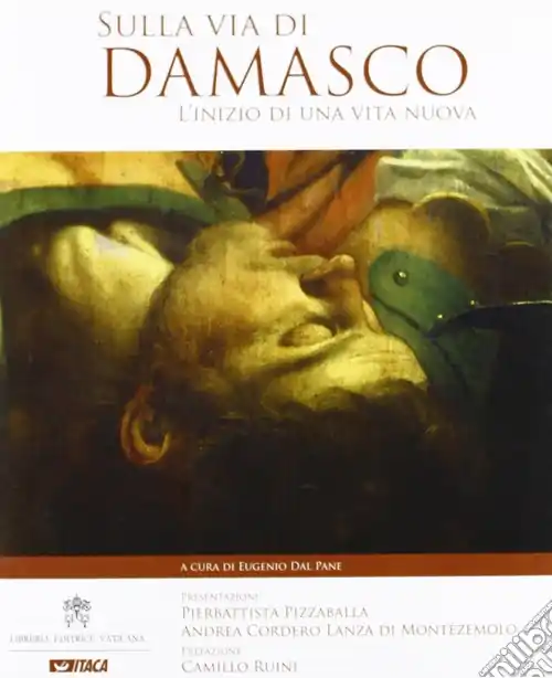 Occasione Sulla via di Damasco. L‘inizio di una vita nuova