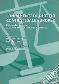 Fondamenti di diritto contrattuale europeo Subito Disponibile
