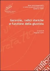 Garanzie, radici storiche e funzione della giustizia Nuova Collezione