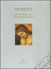 Nuova Collezione Dalla tradizione gotica al primo Rinascimento. Ediz. italiana e inglese