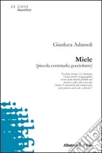 Miele (piccola commedia gocciolante) Offerta