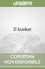Il bunker Spedito Oggi