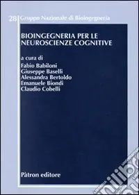 Esclusivo Bioingegneria per le neuroscienze cognitive