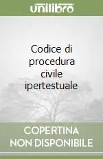 Codice di procedura civile ipertestuale Non Perdere