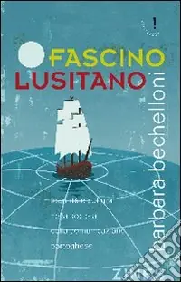 A Buon Prezzo Fascino lusitano. Identità e cultura nella società della comunicazione portoghese