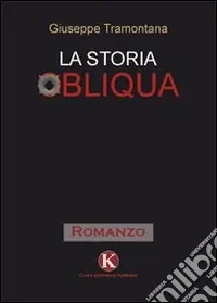 Offerta Lampo La storia obliqua