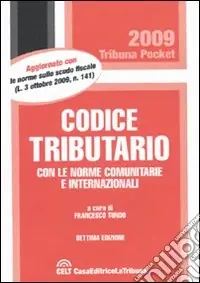 Codice tributario con le norme comunitarie e internazionali Reso Gratuito