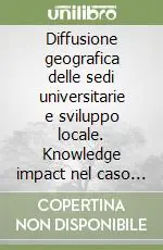 Diffusione geografica delle sedi universitarie e sviluppo locale. Knowledge impact nel caso delle Marche Promo Stagionale