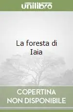 La foresta di Iaia Super Prezzo