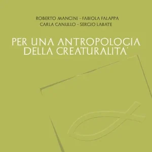 Per una antropologia della creaturalità Pagamento Sicuro