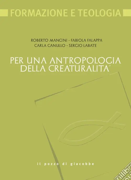 Per una antropologia della creaturalità Pagamento Sicuro