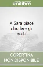 Subito Disponibile A Sara piace chiudere gli occhi