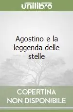 Agostino e la leggenda delle stelle Prezzo Conveniente