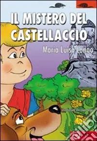 Il mistero del castellaccio Novità