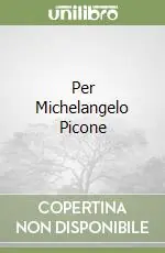 Per Michelangelo Picone Sconto