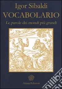 Vendita Finale Vocabolario. Le parole dei mondi più grandi