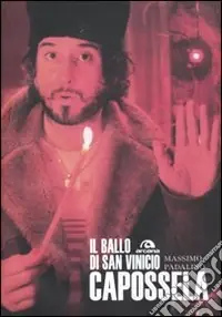 Capossela. Il ballo di san Vinicio Direttamente Dal Produttore