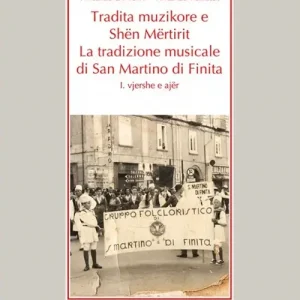 Tradita Muzikore e Shën Mërtirit. La tradizione musicale di San Mart ita. Con Cd Audio Sconto