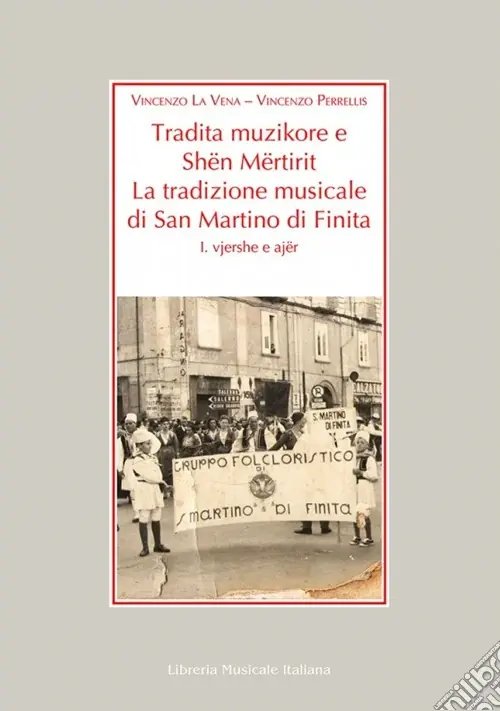 Tradita Muzikore e Shën Mërtirit. La tradizione musicale di San Mart ita. Con Cd Audio Sconto