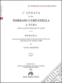 L‘andata di fra Tommaso Campanella a Roma Pagamento Sicuro