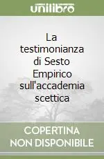 Prezzo Conveniente La testimonianza di Sesto Empirico sull‘accademia scettica