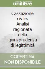 Non Perdere Cassazione civile. Analisi ragionata della giurisprudenza di legittimità