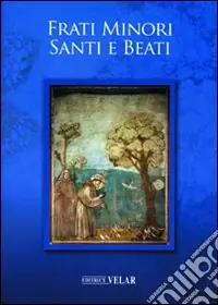 Quantità Limitata Frati minori santi e beati