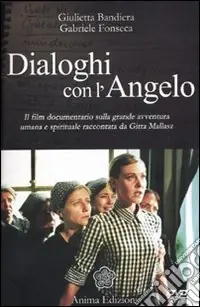 Promozione Dialoghi con l‘angelo. Il film documentario sulla grande avventura umana e spirituale raccontata da Gitta Mallasz. Con DVD