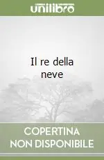 Il re della neve Prezzo Conveniente