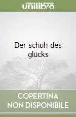 Der schuh des glücks Affare