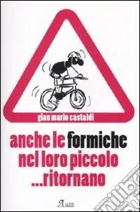 Offerta Del Giorno Anche le formiche nel loro piccolo... ritornano