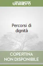 Percorsi di dignità Bestseller