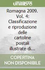 Vendita Finale Romagna 2009. Vol. 4 Classificazione e riproduzione delle cartoline postali illustrate di Ravenna a partire dal 1890