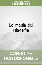 La magia del Filadelfia Economico