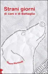 Strani giorni di cani e di battaglia Di Tendenza