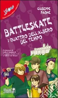 Prezzo Conveniente Battleskate. I quattro dell‘albero del tempo
