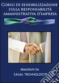 Corso di sensibilizzazione sulla responsabilità amministrativa d‘impresa. DVD-ROM Spedizione Espresso