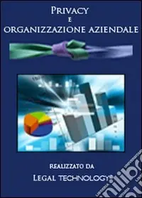 Promozione Privacy e organizzazione aziendale. DVD-ROM