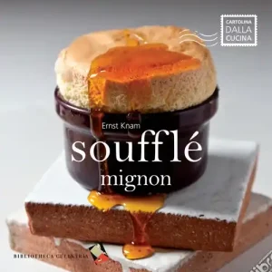 Ultima Occasione Soufflé mignon. Ediz. a colori