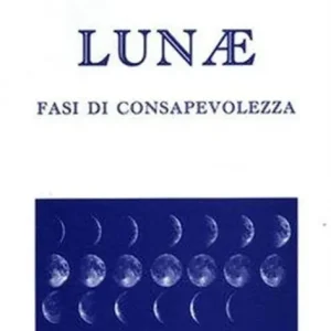 Lunae. Fasi di consapevolezza Compra Online