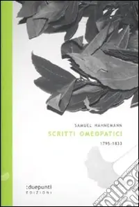 Prezzo Conveniente Scritti omeopatici 1795-1833