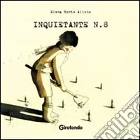 Inquietante n.8. Ediz. illustrata Compra Online