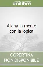 Popolare Allena la mente con la logica