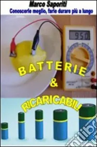 Prezzo Conveniente Batterie & ricaricabili. Utilizzarle al meglio... Farle durare più a lungo