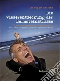 Reso Gratuito Der Weg ist der Sinn, die Wiederentdeckung der Bernsteinstrasse