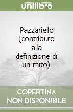 Miglior Prezzo Pazzariello (contributo alla definizione di un mito)
