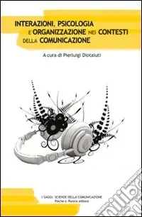 Affare Interazioni, psicologia e organizzazione nei contesti della comunicazione