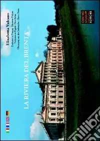 La riviera del Brenta. Ediz. multilingue Popolare