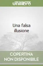 Una falsa illusione Offerta Speciale